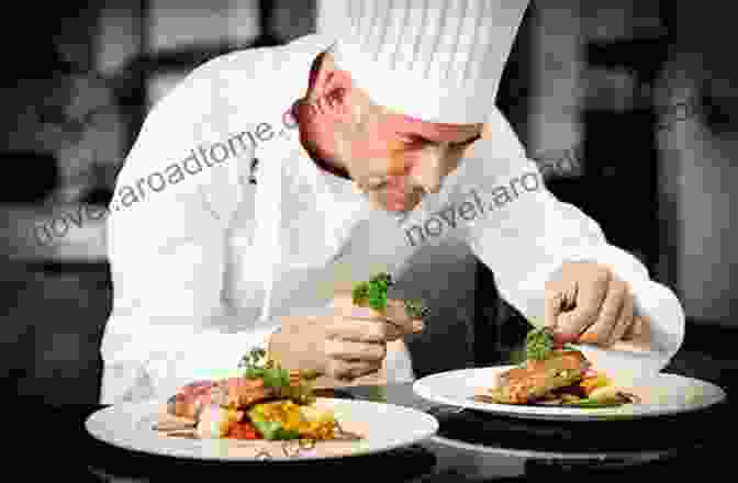 A Chef Preparing A Dish In A Traditional French Kitchen A French Cookbook: Discover The History Of French Cuisine Through Cuisine