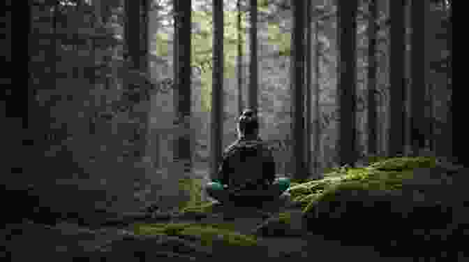 A Person Meditating In A Tranquil Forest Become The Master Within: Cultivate Enlightened Health And Happiness