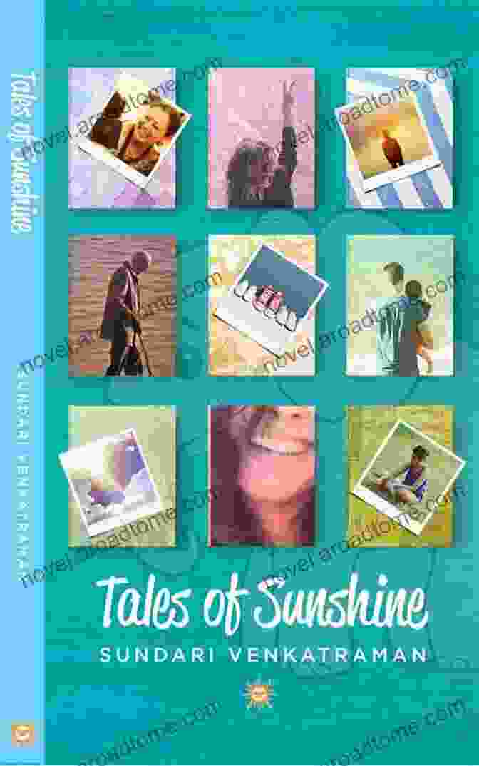 A Vibrant And Whimsical Cover Of Tales Of Sunshine Sundari Venkatraman, Depicting A Young Girl With A Radiant Smile And Colorful Flowers In Her Hair Tales Of Sunshine Sundari Venkatraman