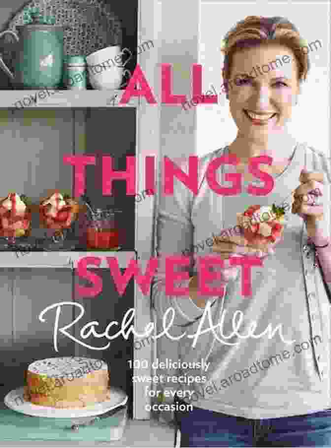 All Things Sweet Book Cover All Things Sweet Rachel Allen