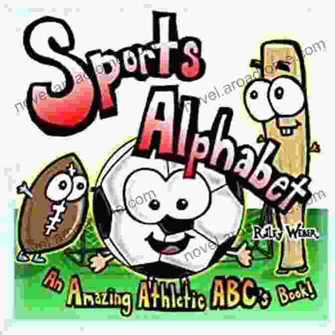 An Amazing Athletic ABC Book Cover Sports Alphabet: An Amazing Athletic ABC S (Amazing Alphabet 1)