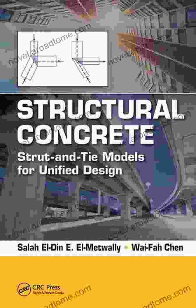 Book Cover Image Of 'Strut And Tie Models For Unified Design' Structural Concrete: Strut And Tie Models For Unified Design