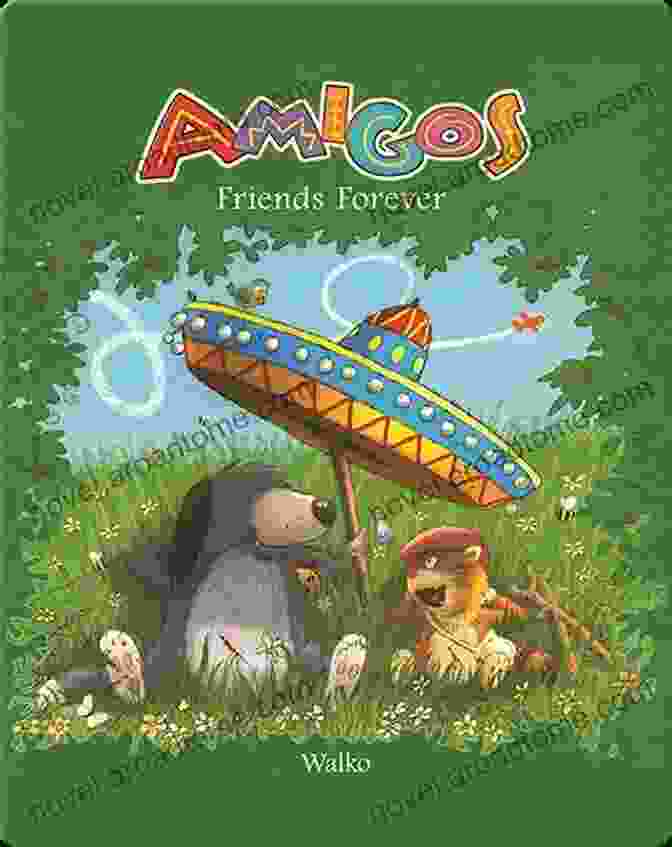 Book Cover Of 'Amigos Friends Forever Walko' Featuring A Group Of Friends Laughing And Embracing Amigos: Friends Forever Walko