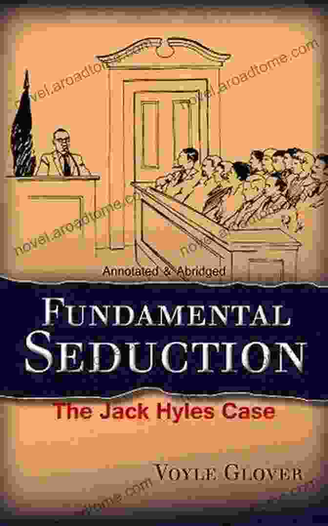 Book Cover Of Fundamental Seduction: The Jack Hyles Case Abridged Annotated Fundamental Seduction: The Jack Hyles Case Abridged Annotated