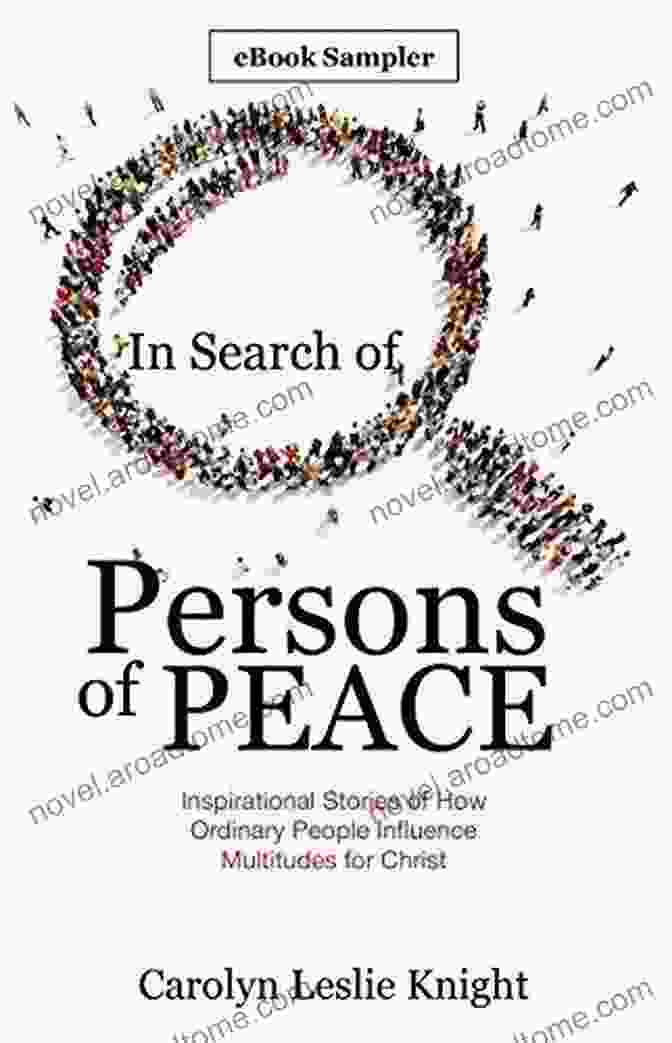 Book Cover Of Inspirational Stories Of How Ordinary People Influence Multitudes For Christ In Search Of Persons Of Peace: Inspirational Stories Of How Ordinary People Influence Multitudes For Christ