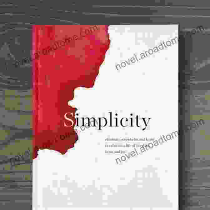 Book Cover Of Simplicity: The Freedom Of Letting Go Simplicity: The Freedom Of Letting Go