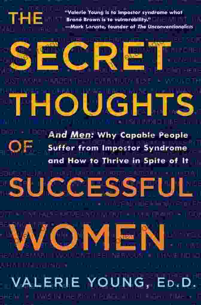 Book Cover Of The Secret Thoughts Of Successful Women: Why Capable People Suffer From The Impostor Syndrome And How To Thrive In Spite Of It