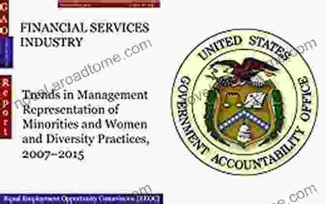 Book Cover: Trends In Management Representation Of Minorities And Women And Diversity FINANCIAL SERVICES INDUSTRY: Trends In Management Representation Of Minorities And Women And Diversity Practices 2007 2024 (GAO Independent)