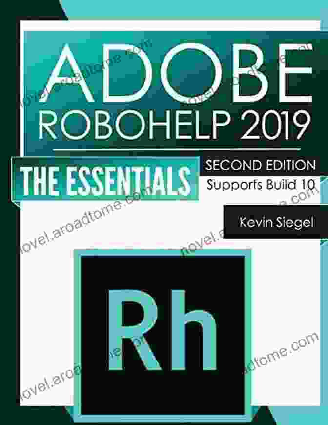 Cover Of Adobe RoboHelp 2024 Classic The Essentials Book Adobe RoboHelp 2024 Classic: The Essentials