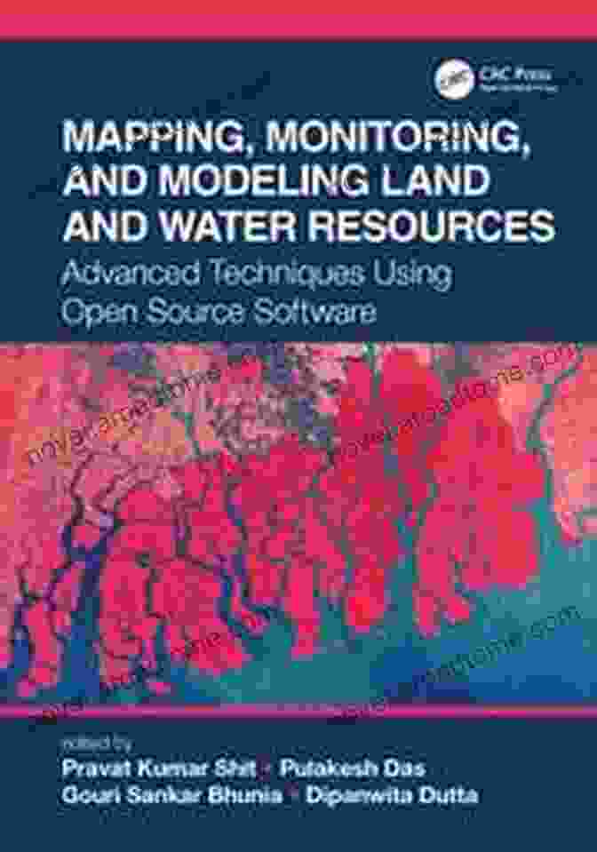 Cover Of The Book Mapping, Monitoring, And Modeling Land And Water Resources Mapping Monitoring And Modeling Land And Water Resources: Advanced Techniques Using Open Source Software