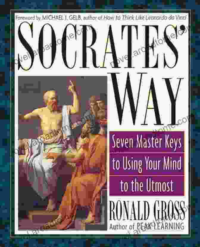 Cover Of The Book 'Seven Keys To Using Your Mind To The Utmost' By Amelia Roberts Socrates Way: Seven Keys To Using Your Mind To The Utmost