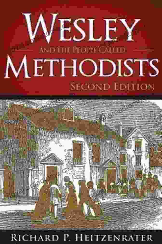 Cover Of The Book 'Wesley And The People Called Methodists' Wesley And The People Called Methodists: Second Edition