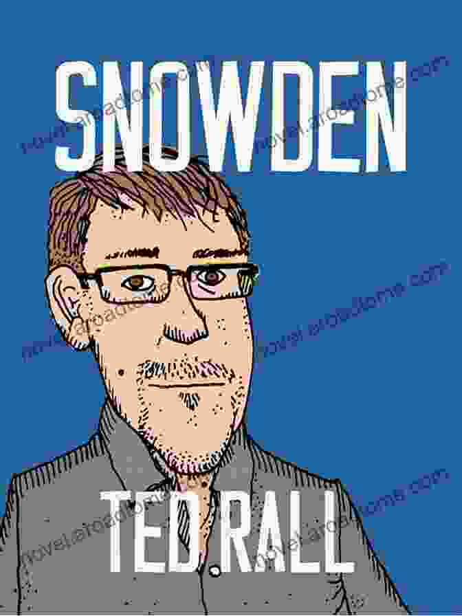 Cover Of The Graphic Novel Snowden By Ted Rall Snowden Ted Rall