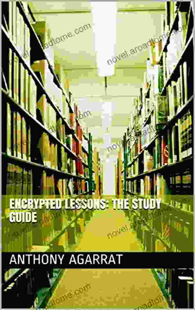 Encrypted Lessons The Study Guide Encrypted Lessons: The Study Guide