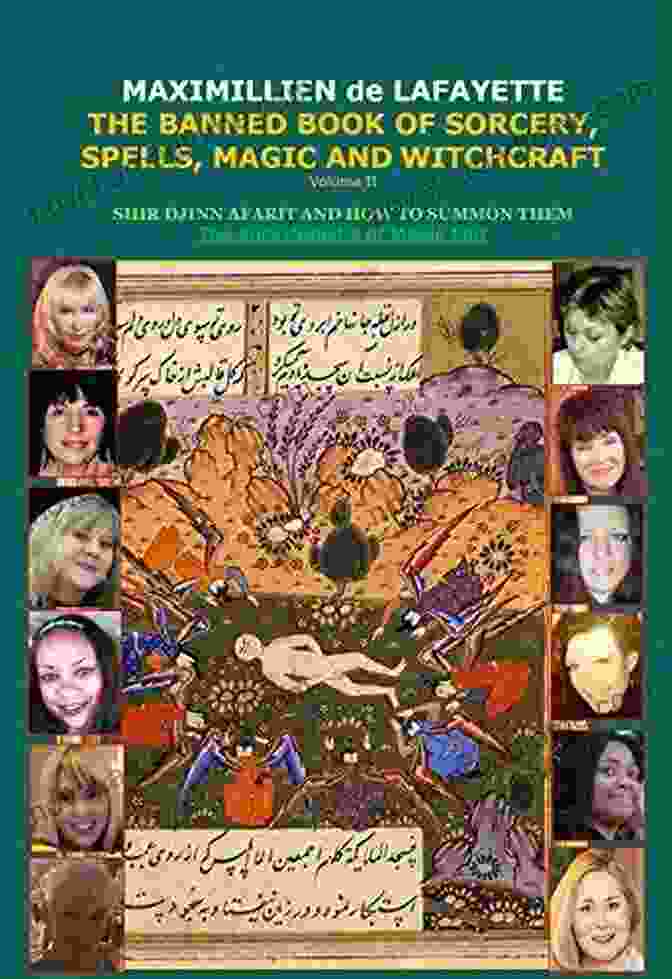 Encyclopedia Of Magic Sihr: A Valuable Resource MEGA BOOK: Two Volumes In One THE BANNED OF SORCERY SPELLS MAGIC AND WITCHCRAFT Sihr Djinn Afarit And How To Summon Them : Encyclopedia Of Magic Sihr