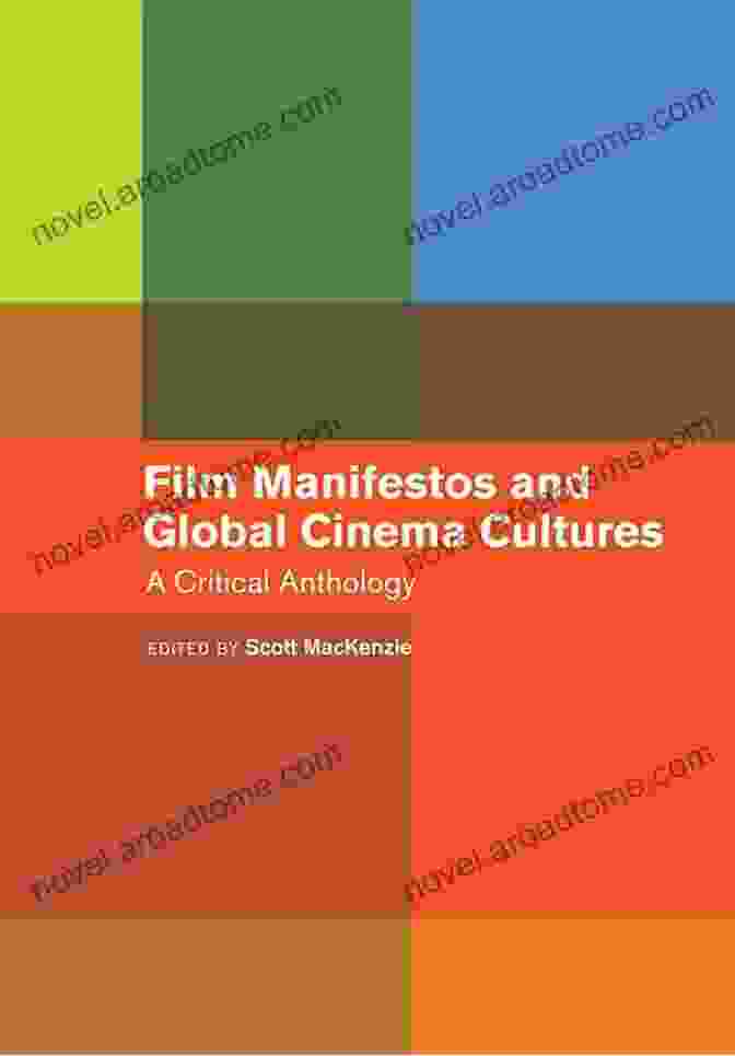 Film Manifestos And Global Cinema Cultures Book Cover Film Manifestos And Global Cinema Cultures: A Critical Anthology