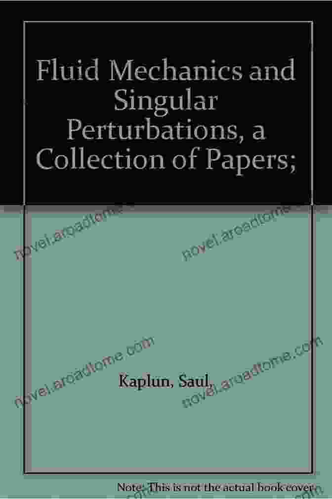 Fluid Mechanics And Singular Perturbations Book Cover Fluid Mechanics And Singular Perturbations