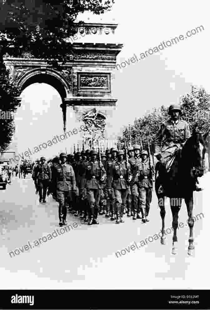 German Troops Marching Through The Arc De Triomphe In Paris Blitzkrieg France 1940 (Stackpole Military Photo Series)