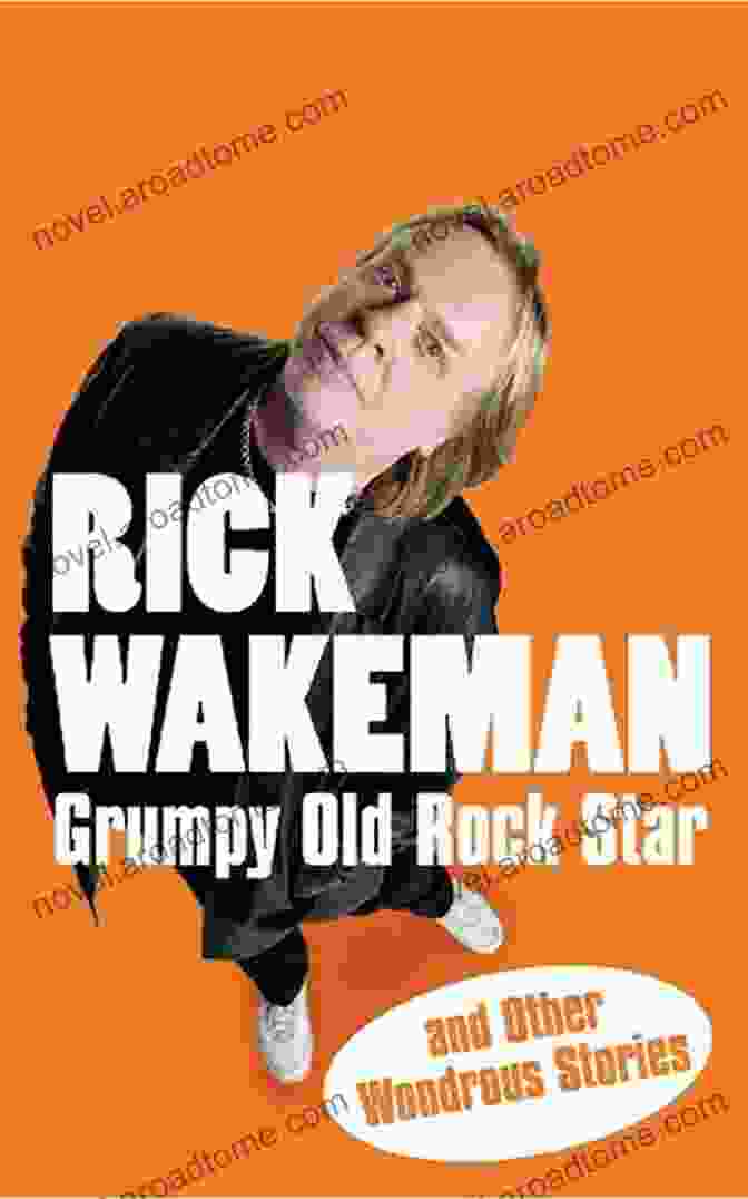 Grumpy Old Rock Star Book Cover Grumpy Old Rock Star: And Other Wondrous Stories