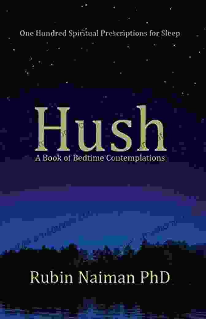 Hush Of Bedtime Contemplations Book Cover Hush: A Of Bedtime Contemplations