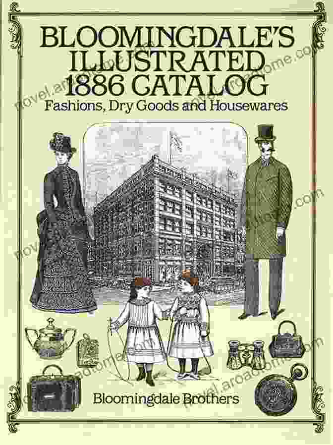 Illustration From Bloomingdale's 1886 Catalog By Scott Ryan Bloomingdale S Illustrated 1886 Catalog Scott Ryan