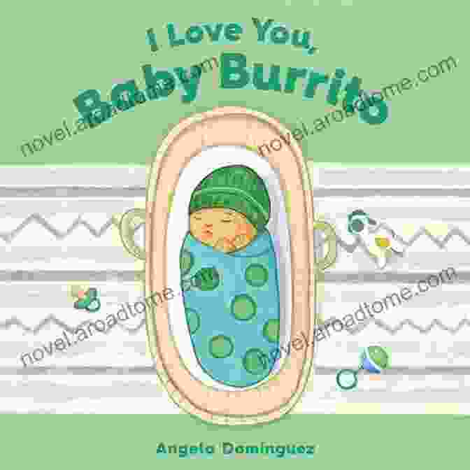 Love You Baby Burrito Book Cover I Love You Baby Burrito