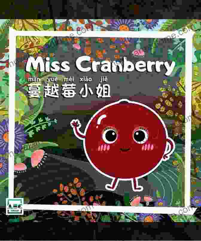 Miss Cranberry Miss Fruits Book Cover, Featuring A Young Woman With Flowing Red Hair And A Determined Expression, Standing In A Field Of Colorful Flowers, Surrounded By Whimsical Characters Miss Cranberry (Miss Fruits)