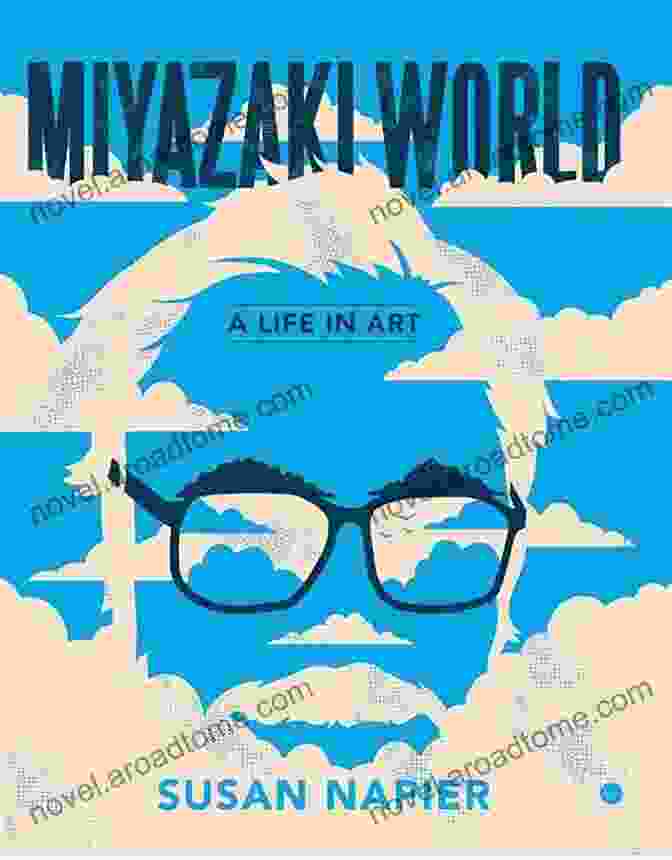 Miyazakiworld: Life In Art Book Cover Miyazakiworld: A Life In Art