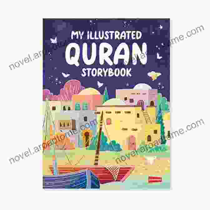 My Illustrated Quran Storybook Cover My Illustrated Quran Storybook (goodword): Islamic Children S On The Quran The Hadith And The Prophet Muhammad