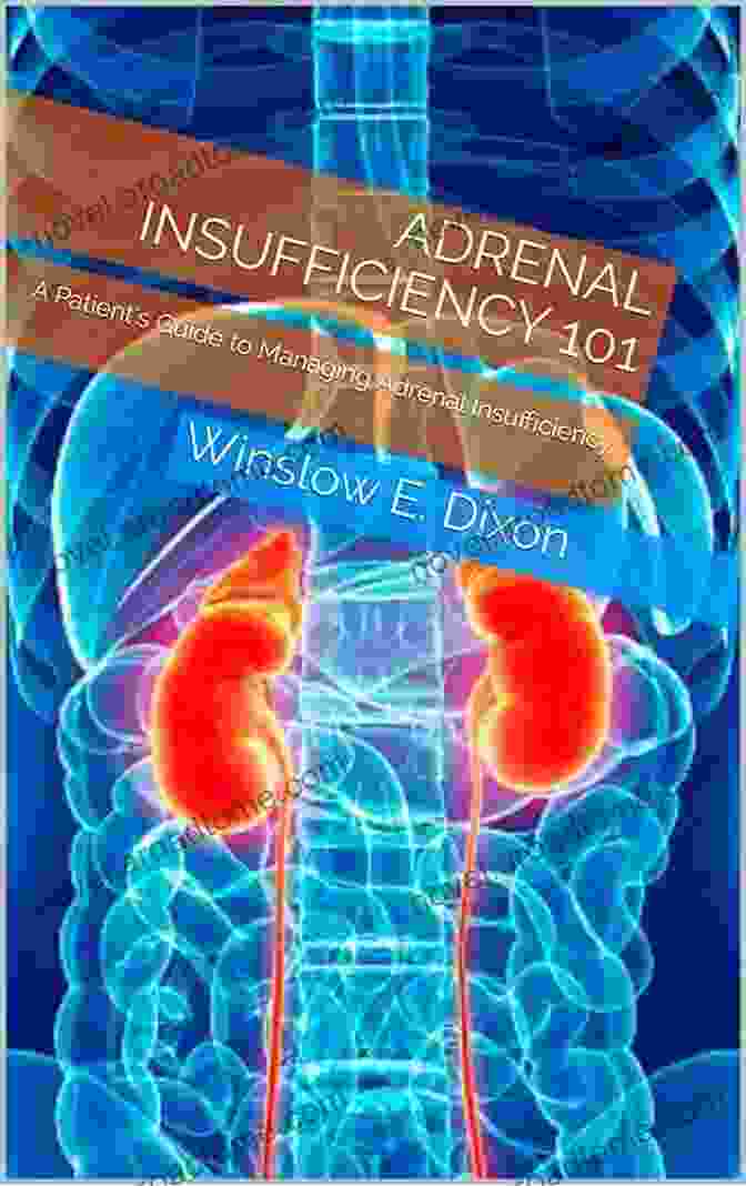 Patient Guide To Managing Adrenal Insufficiency Book Cover Adrenal Insufficiency 101: A Patient S Guide To Managing Adrenal Insufficiency