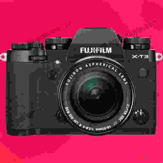 Photographer Using The Fujifilm T3, Capturing The Joy Of The Moment The Fujifilm X T3: 120 X Pert Tips To Get The Most Out Of Your Camera