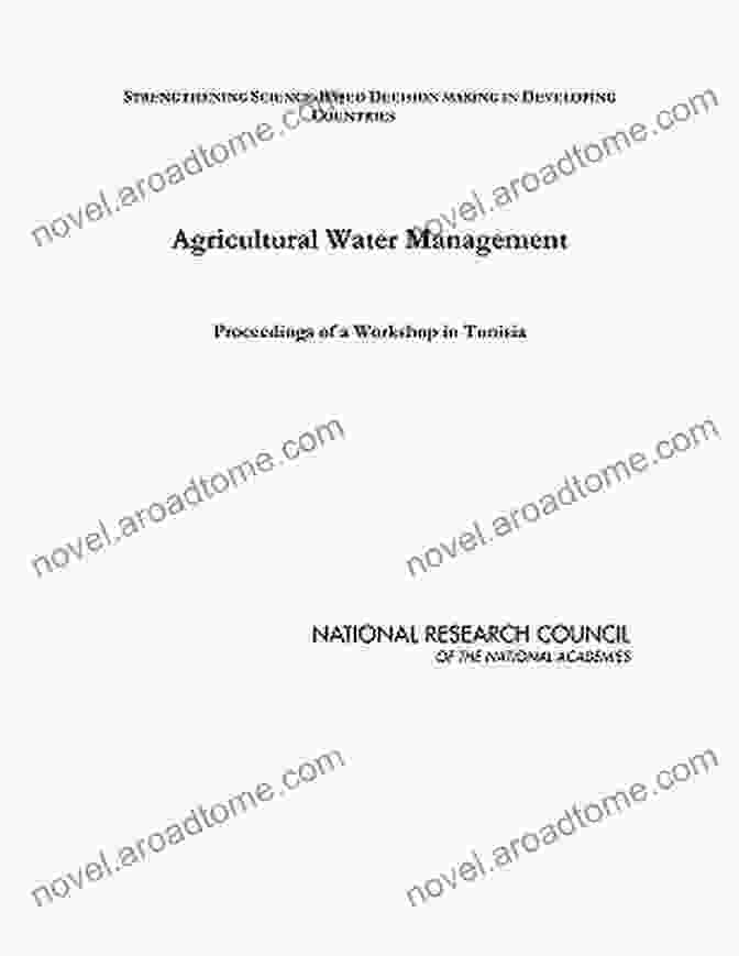 Proceedings Of Workshop In Tunisia: Unraveling The Hidden Treasures Of Entrepreneurship, Innovation, And Economic Growth Agricultural Water Management: Proceedings Of A Workshop In Tunisia