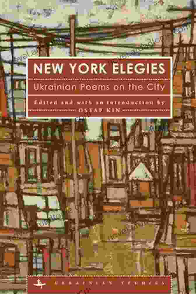 The Cover Of New York Elegies: Ukrainian Poems On The City (Ukrainian Studies)