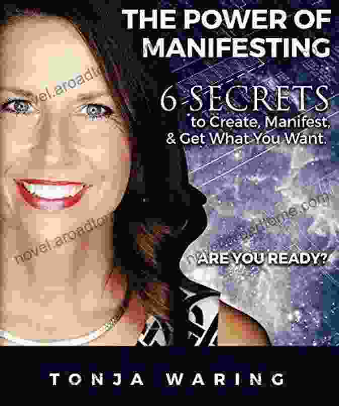 The Power Of Manifesting By Tonja Waring The Power Of Manifesting Tonja Waring