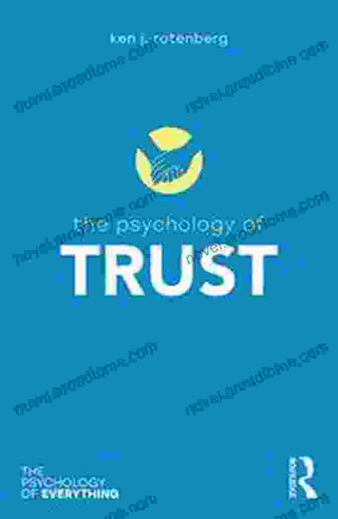 The Psychology Of Trust Book Cover The Psychology Of Trust (The Psychology Of Everything)