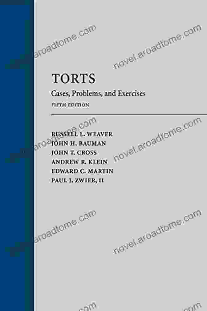 Torts Cases Problems And Exercises Fifth Edition Torts: Cases Problems And Exercises Fifth Edition