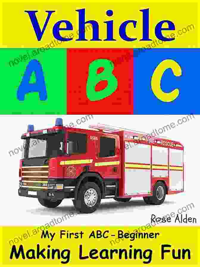 Vehicle ABC My First Rose Alden Book Cover Featuring A Colorful Montage Of Various Vehicles. Vehicle ABC (My First) Rose Alden