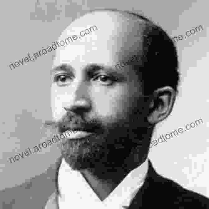 W.E.B. Du Bois, The Renowned Sociologist And Pan Africanist Africana Critical Theory: Reconstructing The Black Radical Tradition From W E B Du Bois And C L R James To Frantz Fanon And Amilcar Cabral