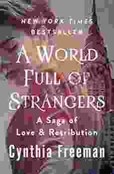 A World Full of Strangers: A Saga of Love Retribution