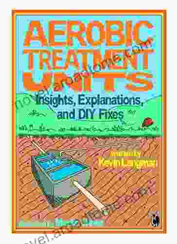 Aerobic Treatment Units: Insights Explanations And DIY Fixes