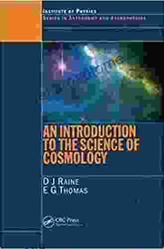An Introduction To The Science Of Cosmology (Series In Astronomy And Astrophysics 7)