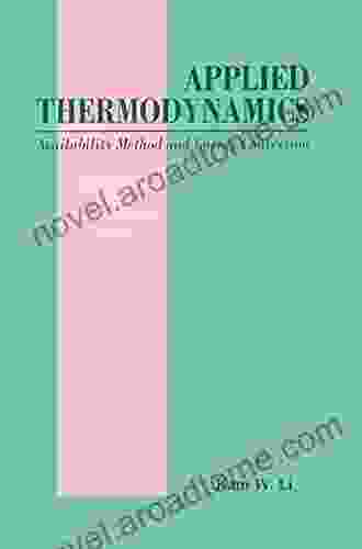 Applied Thermodynamics: Availability Method And Energy Conversion (Combustion: An International)