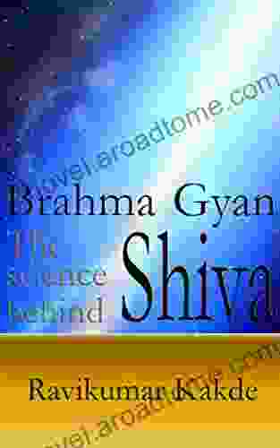 Brahma Gyan The Science Behind Shiva