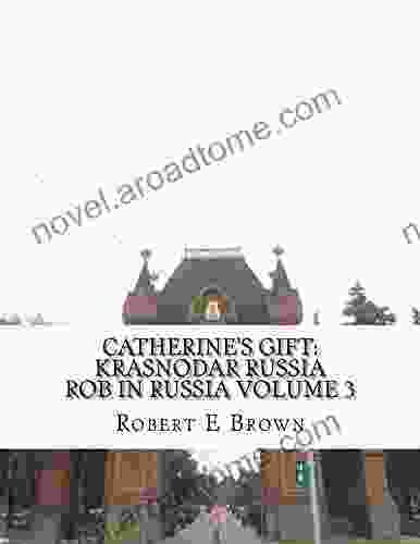 Catherine S Gift: Krasnodar Russia (Rob In Russia 3)