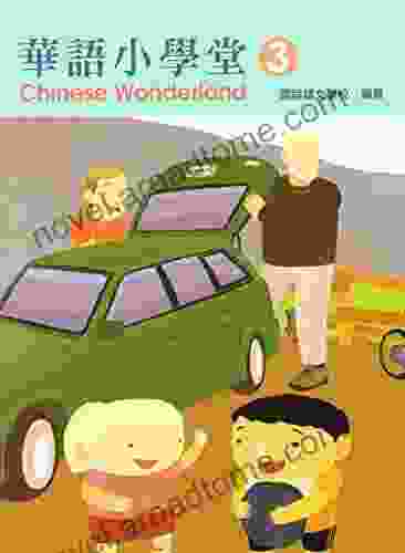Chinese Wonderland Textbook 3: (Traditional) (English And Chinese Edition)