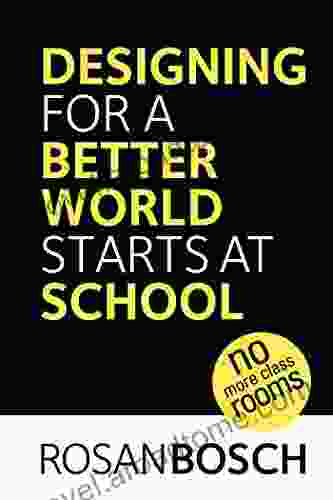 Designing for a Better World Starts at School