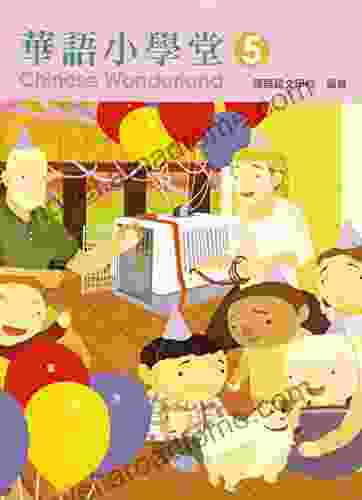 Chinese Wonderland Textbook 5: (Traditional) (English And Chinese Edition) (Volume 5)