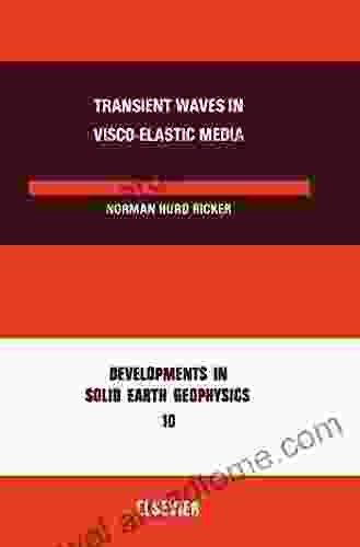 Transient Waves In Visco Elastic Media (Developments In Solid Earth Geophysics)