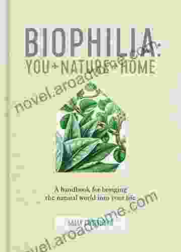 Biophilia: You + Nature + Home Sally Coulthard