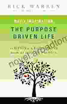 Daily Inspiration For The Purpose Driven Life: Scriptures And Reflections From The 40 Days Of Purpose